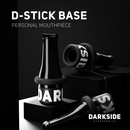 Darkside: D-Stick Base